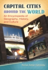 Image for Capital cities around the world: an encyclopedia of geography, history, and culture