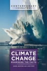 Image for Climate Change: Examining the Facts