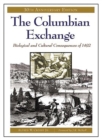 Image for The Columbian exchange: biological and cultural consequences of 1492
