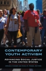 Image for Contemporary youth activism: advancing social justice in the United States