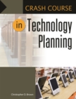 Image for Crash Course in Technology Planning