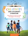 Image for Creativity and Children&#39;s Literature: New Ways to Encourage Divergent Thinking