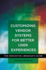 Image for Customizing Vendor Systems for Better User Experiences