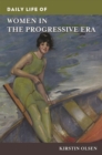 Image for Daily life of women in the Progressive Era