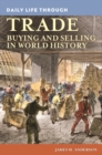 Image for Daily life through trade: buying and selling in world history