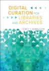 Image for Digital curation for libraries and archives