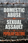 Image for Domestic abuse and sexual assault in popular culture