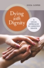 Image for Dying with dignity: a legal approach to assisted death