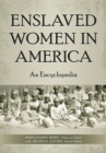 Image for Enslaved women in America: an encyclopedia