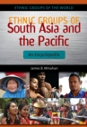 Image for Ethnic groups of South Asia and the Pacific: an encyclopedia