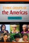 Image for Ethnic groups of the Americas: an encyclopedia