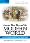 Image for Events that formed the modern world: from the European Renaissance through the War on Terror