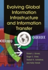 Image for Evolving Global Information Infrastructure and Information Transfer
