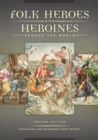 Image for Folk Heroes and Heroines Around the World