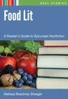 Image for Food lit: a reader&#39;s guide to epicurean nonfiction