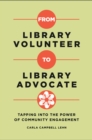 Image for From library volunteer to library advocate: tapping into the power of community engagement
