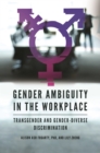 Image for Gender ambiguity in the workplace: transgender and gender-diverse discrimination