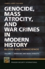 Image for Genocide, mass atrocity, and war crimes in modern history: blood and conscience