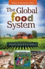 Image for The global food system: issues and solutions