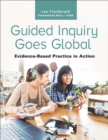 Image for Guided inquiry goes global: evidence-based practice in action