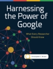 Image for Harnessing the power of Google: what every researcher should know