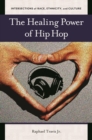 Image for The healing power of hip hop