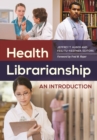 Image for Health librarianship: an introduction