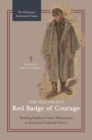 Image for The historian&#39;s Red badge of courage: reading Stephen Crane&#39;s masterpiece as social and cultural history