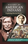 Image for History of American Indians: exploring diverse roots