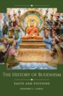 Image for The History of Buddhism: Facts and Fictions