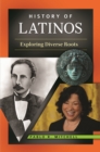 Image for History of Latinos: Exploring Diverse Roots