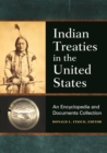 Image for Indian Treaties in the United States: An Encyclopedia and Documents Collection