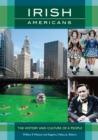 Image for Irish Americans: The History and Culture of a People