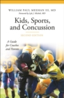 Image for Kids, Sports, and Concussion: A Guide for Coaches and Parents