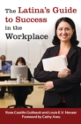 Image for The Latina&#39;s guide to success in the workplace