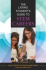 Image for The Latino Student&#39;s Guide to STEM Careers
