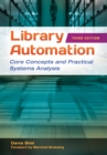 Image for Library automation: core concepts and practical systems analysis