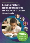 Image for Linking picture book biographies to national content standards: 200+ lives to explore