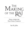 Image for The Making of the Raj: India under the East India Company