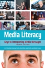 Image for Media Literacy: Keys to Interpreting Media Messages