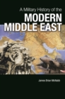 Image for A military history of the modern Middle East