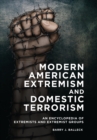 Image for Modern American Extremism and Domestic Terrorism: An Encyclopedia of Extremists and Extremist Groups