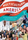 Image for Multicultural America: an encyclopedia of the newest Americans
