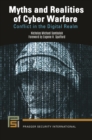 Image for Myths and realities of cyber warfare: conflict in the digital realm