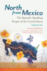 Image for North from Mexico: the Spanish-speaking people of the United States