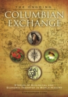 Image for The Ongoing Columbian Exchange: Stories of Biological and Economic Transfer in World History