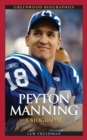 Image for Peyton Manning: A Biography