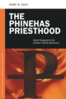 Image for The Phinehas Priesthood: Violent Vanguard of the Christian Identity Movement