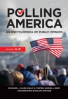 Image for Polling America [2 Volumes]: An Encyclopedia of Public Opinion [2 Volumes]