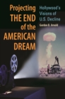 Image for Projecting the end of the American dream: Hollywood&#39;s visions of U.S. decline